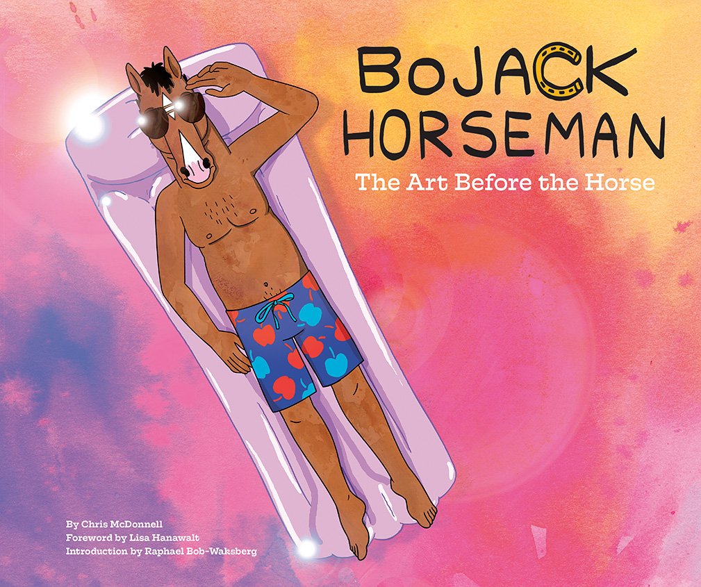 BoJack Horseman: The Art Before the Horse by McDonnell, Chri
