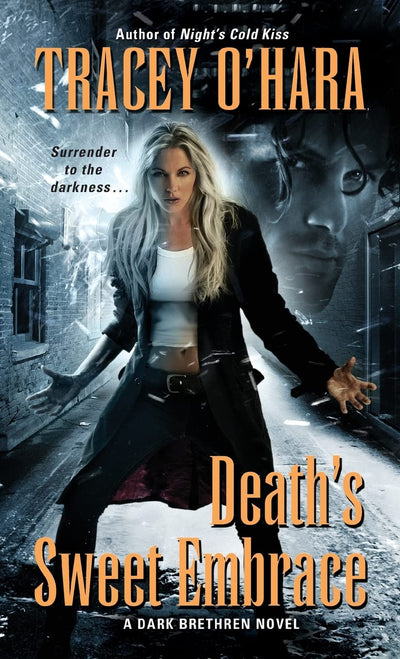 Death's Sweet Embrace: A Dark Brethren Novel (Dark Brethren Series, 2)
