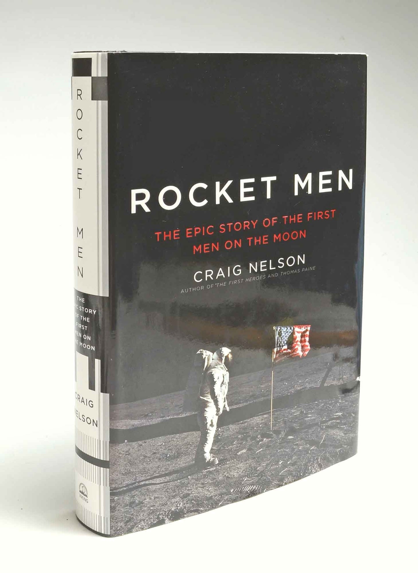 Rocket Men: The Epic Story of the First Men on the Moon by N