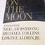First on the Moon: A Voyage With Neil Armstrong, Michael Collins