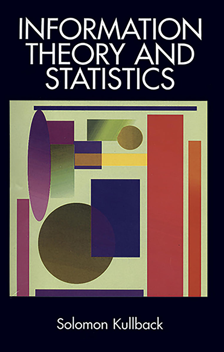 Information Theory and Statistics (Dover Books on Mathematic