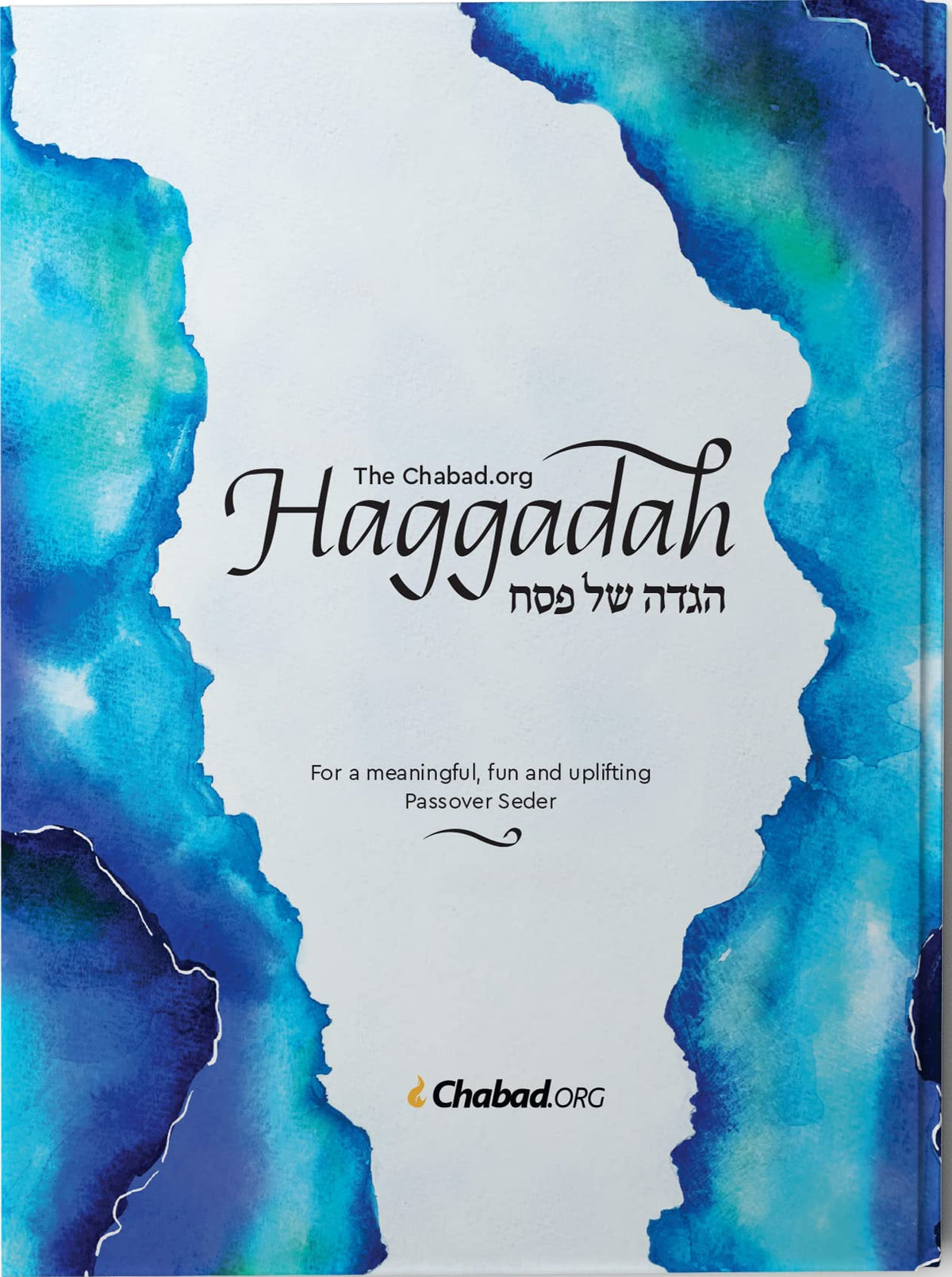 The Chabad.org Haggadah: For a Meaningful, Fun and Uplifting Passover Seder (Third Edition)