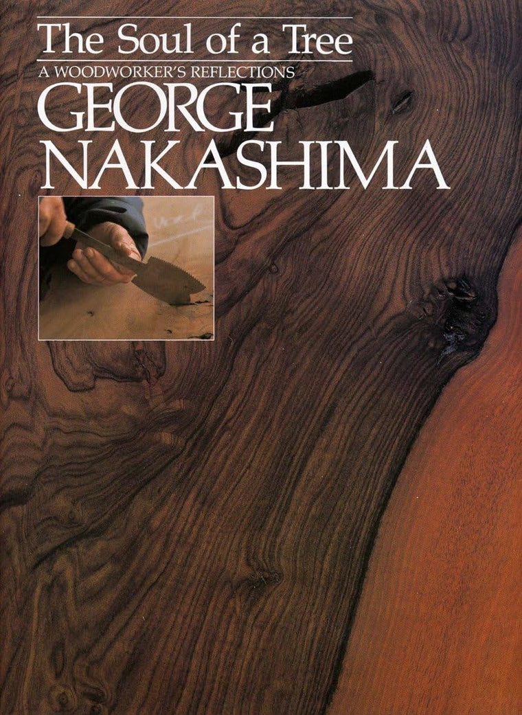 The Soul of a Tree: A Master Woodworker's Reflections by Geo