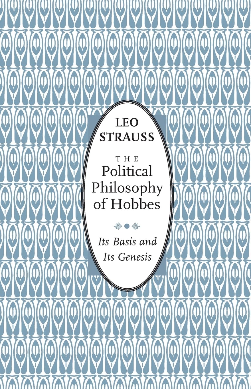 The Political Philosophy of Hobbes: Its Basis and Its Genesis (Phoenix Books)