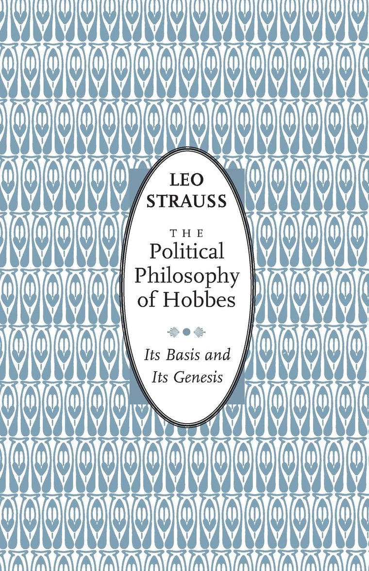 The Political Philosophy of Hobbes: Its Basis and Its Genesis (Phoenix Books)