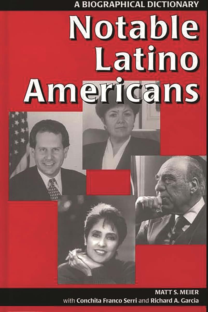 Notable Latino Americans: A Biographical Dictionary