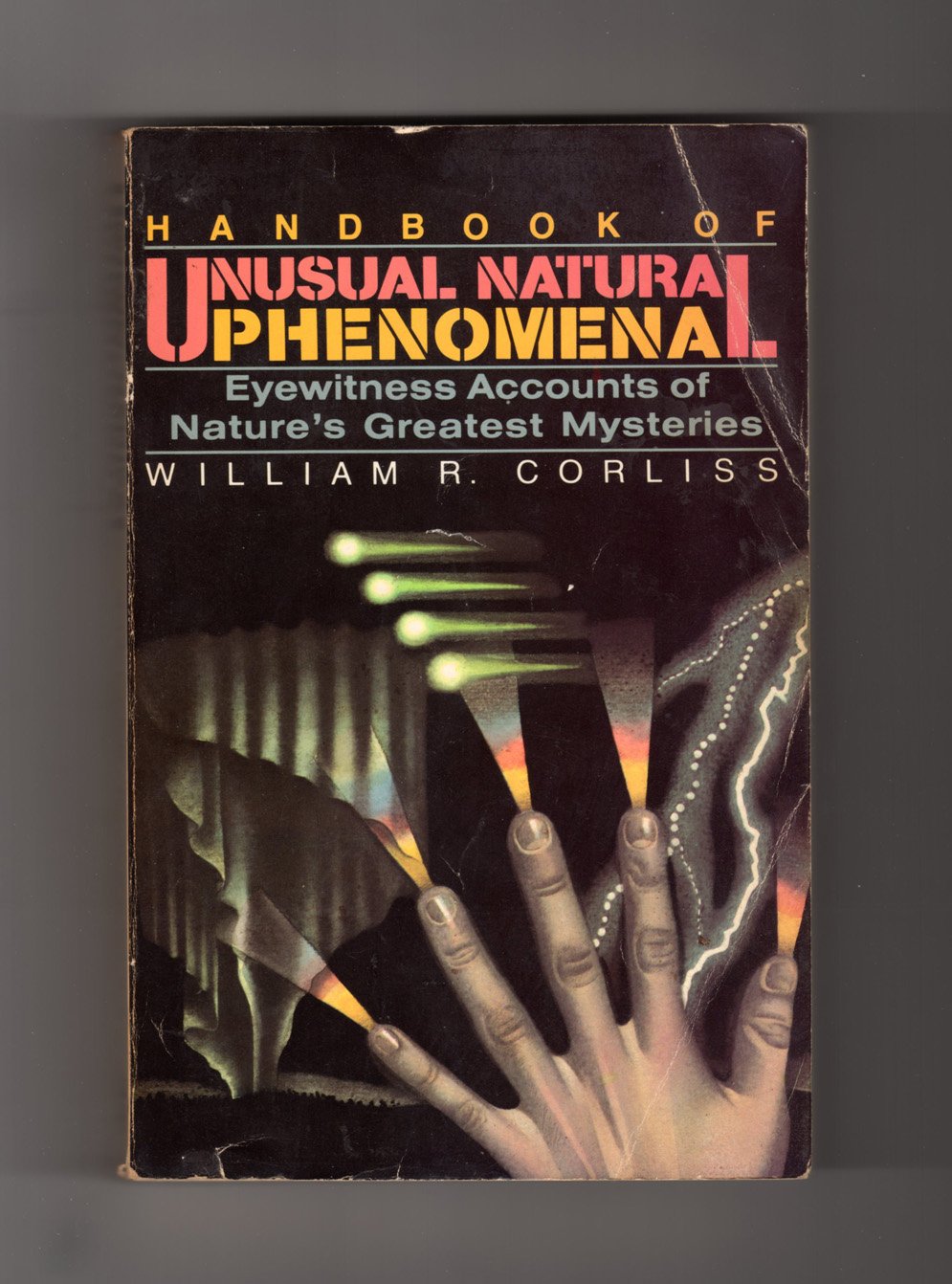 Handbook of Unusual Natural Phenomena by Corliss, William R.