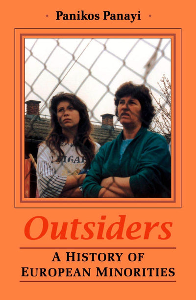 Outsiders: A History of European Minorities