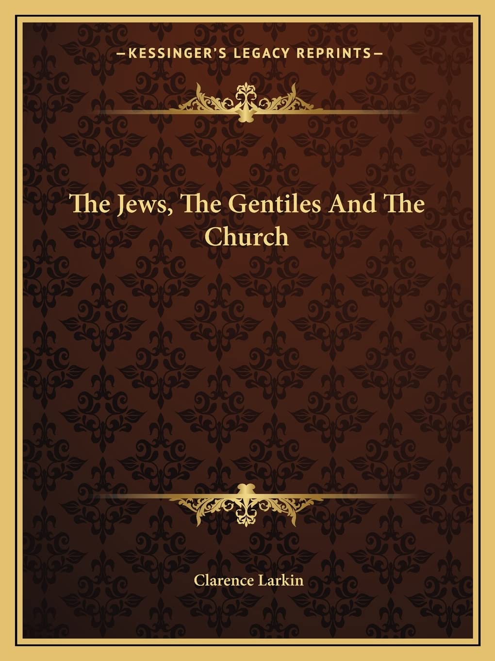 The Jews, The Gentiles And The Church