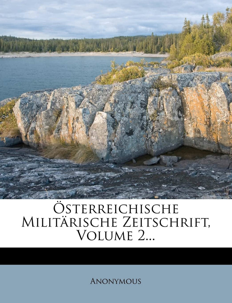 sterreichische Militrische Zeitschrift, Volume 2... (German Edition)