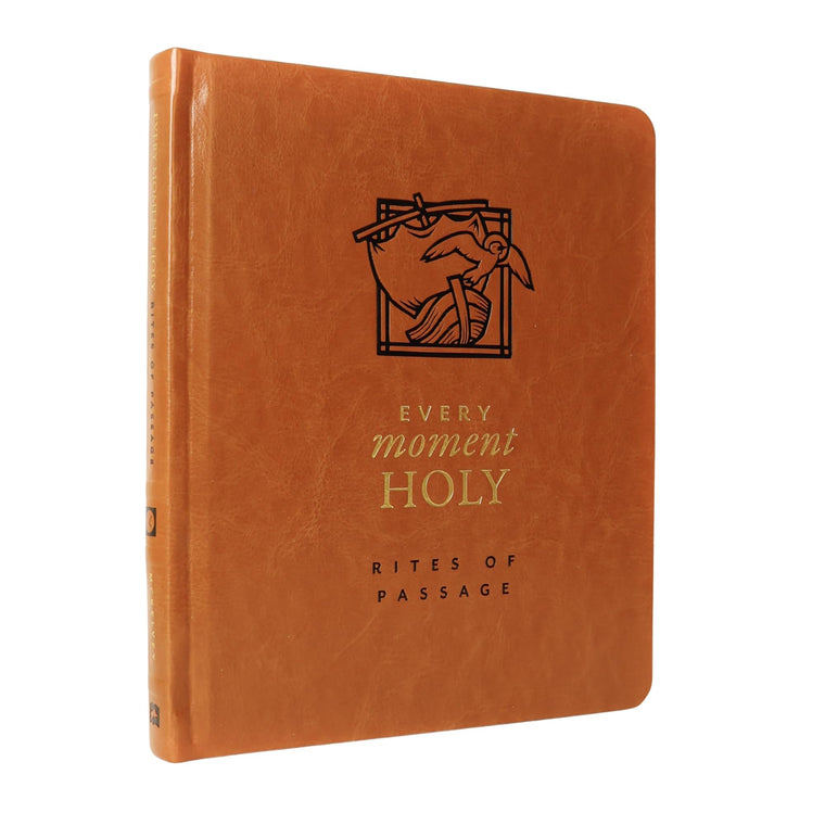 Every Moment Holy: Rites of Passage