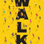 Walk: Rediscover the Most Natural Way to Boost Your Health and Longevity―One Step at a Time