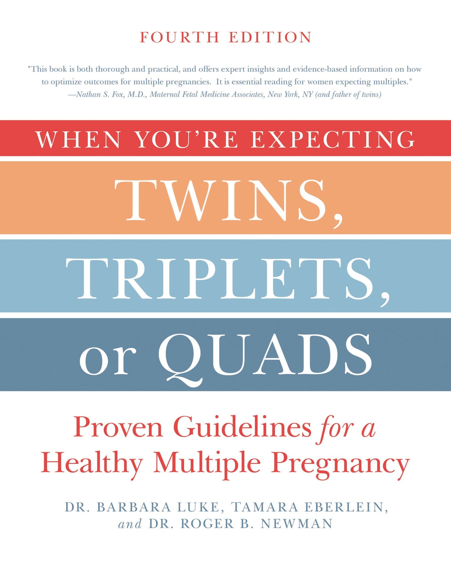 When You're Expecting Twins, Triplets, or Quads 4th Edition: