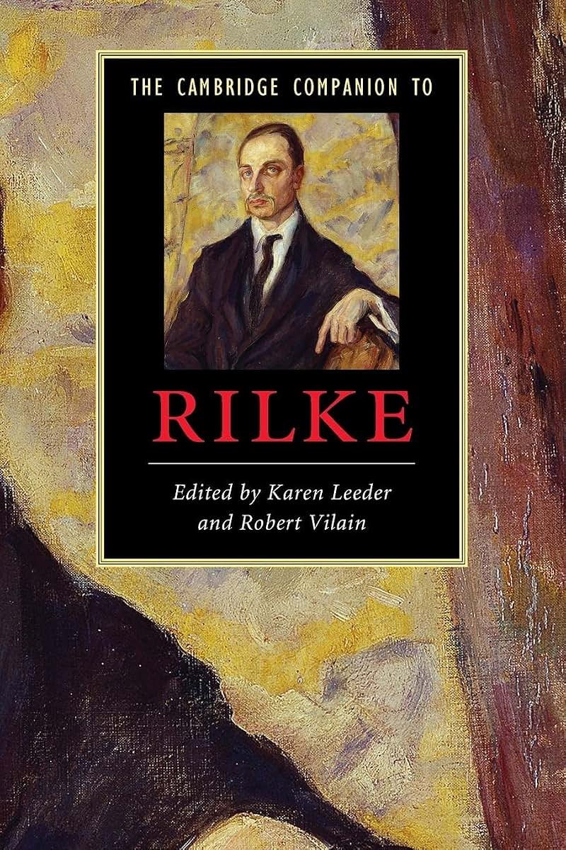 The Cambridge Companion to Rilke (Cambridge Companions to Literature)