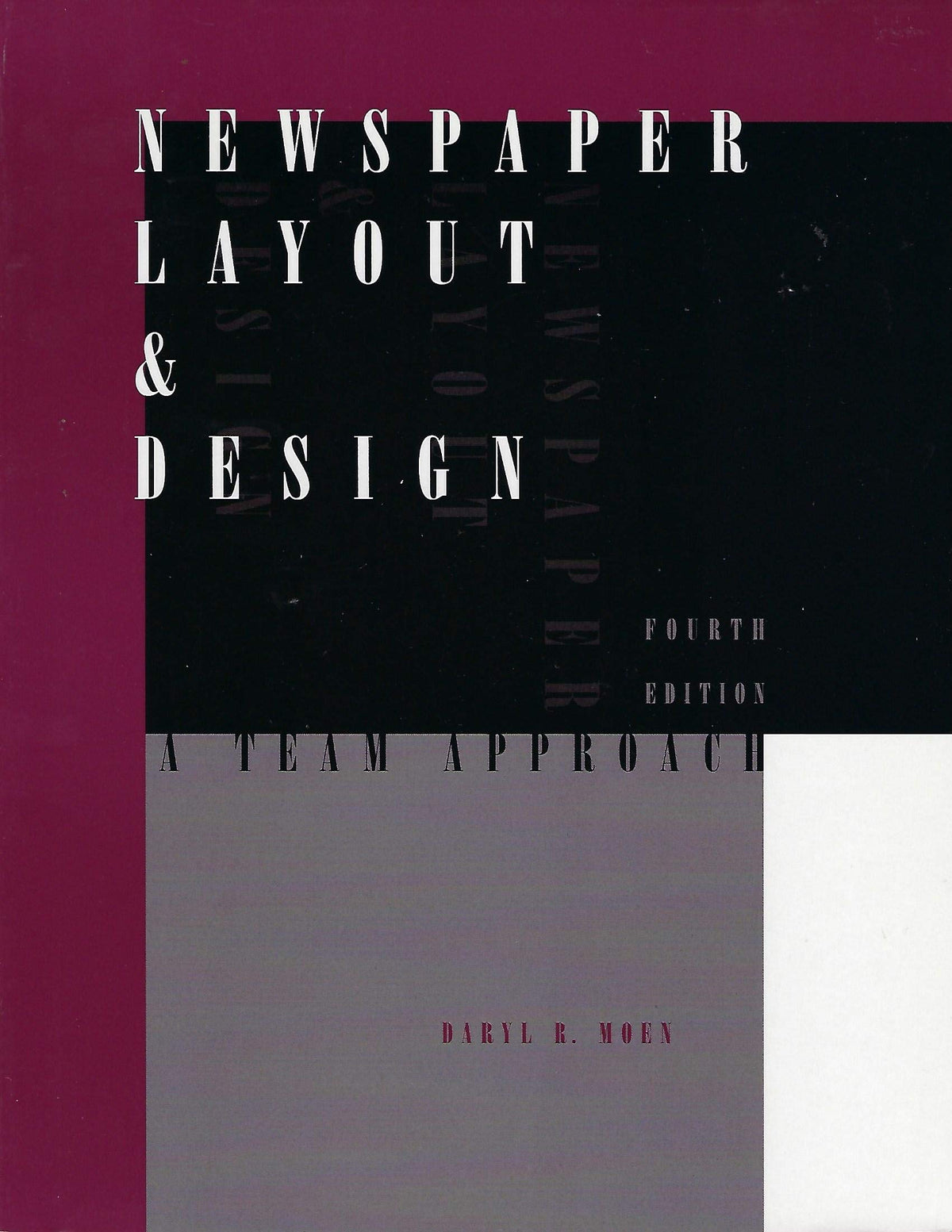 Newspaper Layout & Design: A Team Approach