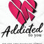 Addicted To You