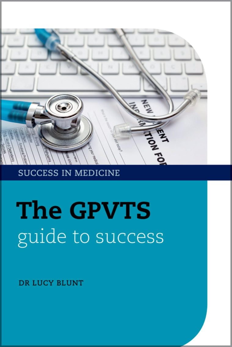 The GPVTS Guide to Success (Success in Medicine)
