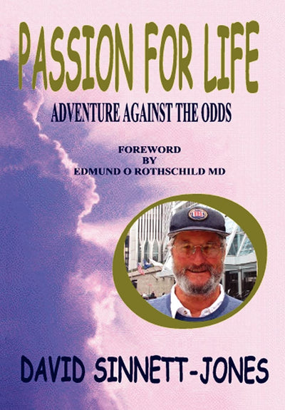 Passion for Life: Adventure Against the Odds