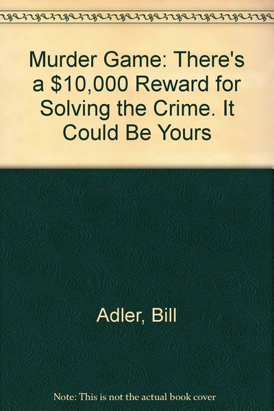 Murder Game: There's a $10,000 Reward for Solving the Crime. It Could Be Yours
