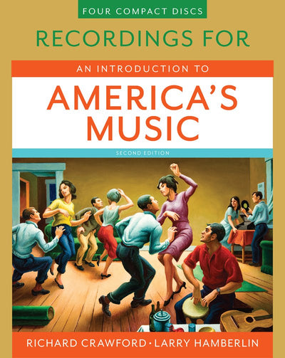 Recordings for An Introduction to America's Music, Second Edition