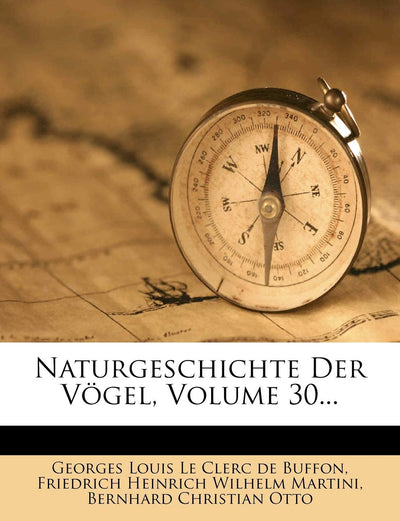 Naturgeschichte Der Vogel, Volume 30... (English and German Edition)