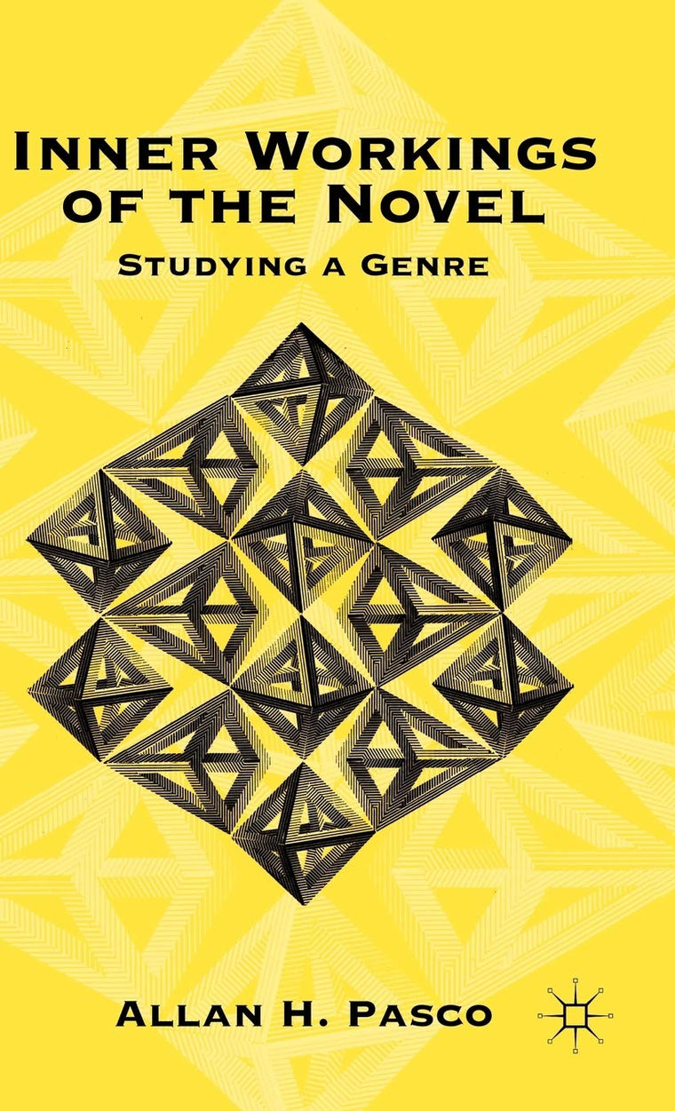 Inner Workings of the Novel: Studying a Genre