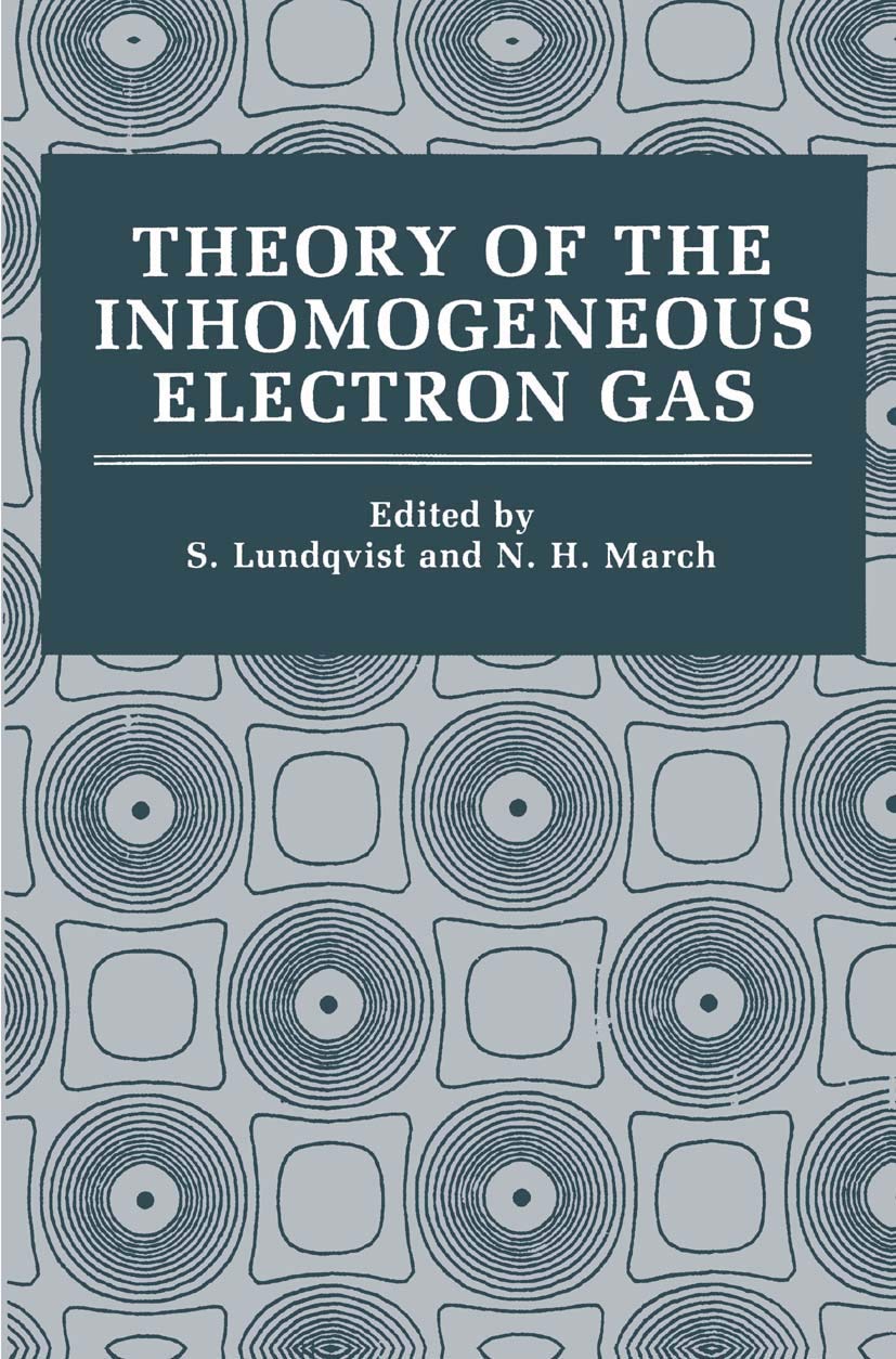 Theory of the Inhomogeneous Electron Gas (Physics of Solids and Liquids)