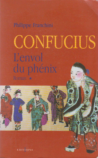 Confucius - t.I - L'Envol du phenix