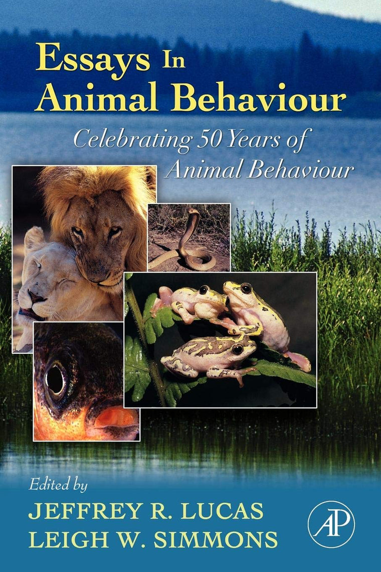 Essays in Animal Behaviour: Celebrating 50 Years of Animal Behaviour