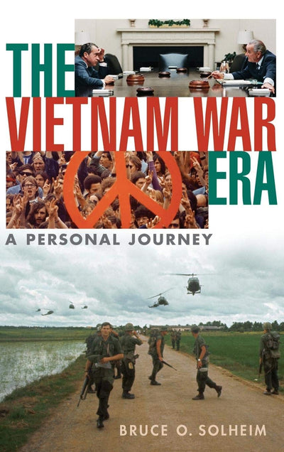 The Vietnam War Era: A Personal Journey