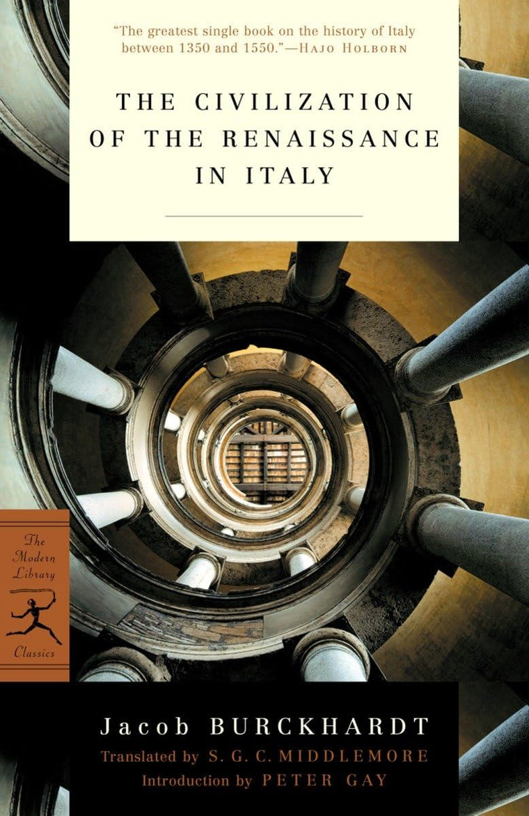 The Civilization of the Renaissance in Italy (Modern Library Classics)
