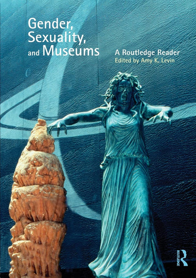 Gender, Sexuality and Museums