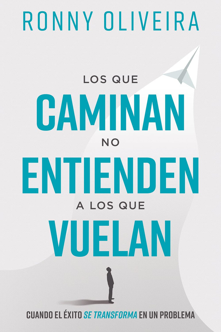 Los que caminan no entienden a los que vuelan