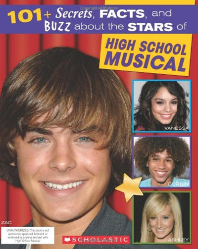 101+ Secrets, Facts, and Buzz About the Stars of High School Musical