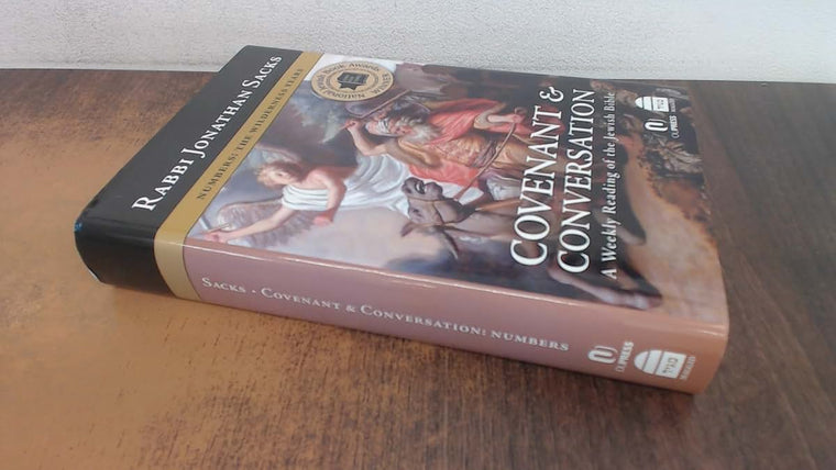 Covenant & Conversation Numbers: The Wilderness Years (Covenant & Conversation: a Weekly Reading of the Jewish Bible)