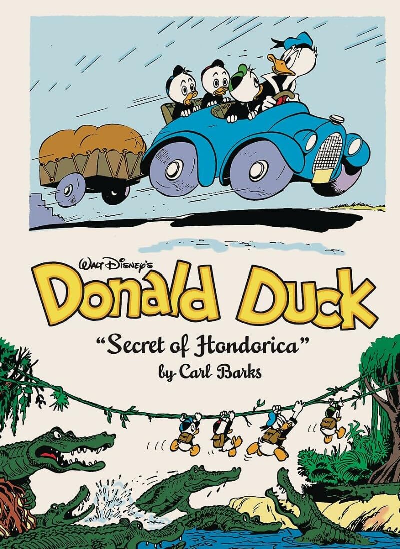 Walt Disney's Donald Duck: "The Secret Of Hondorica" (WALT DISNEY DONALD DUCK HC)
