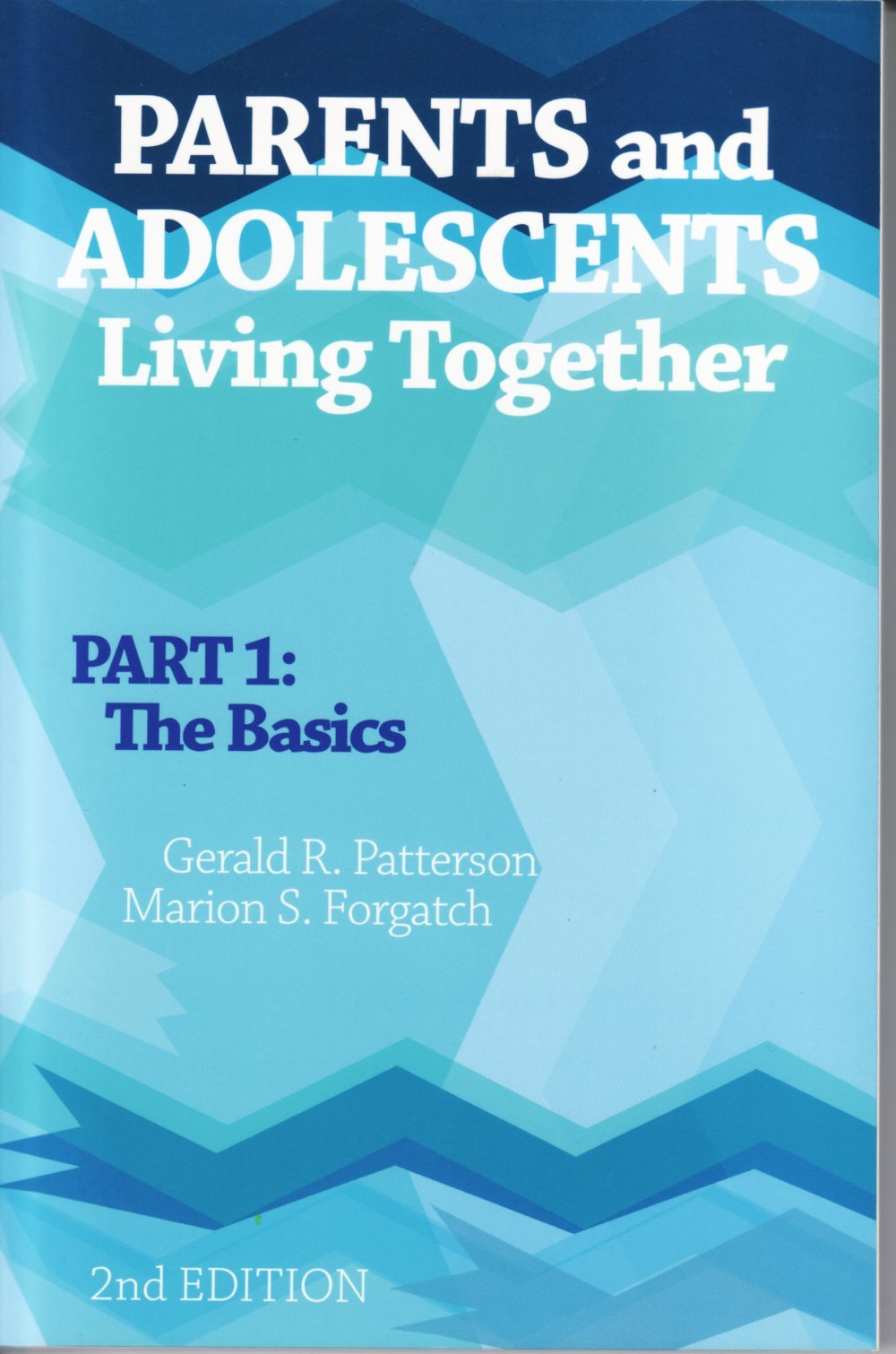 Parents And Adolescents Living Together: The Basics
