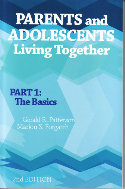 Parents And Adolescents Living Together: The Basics