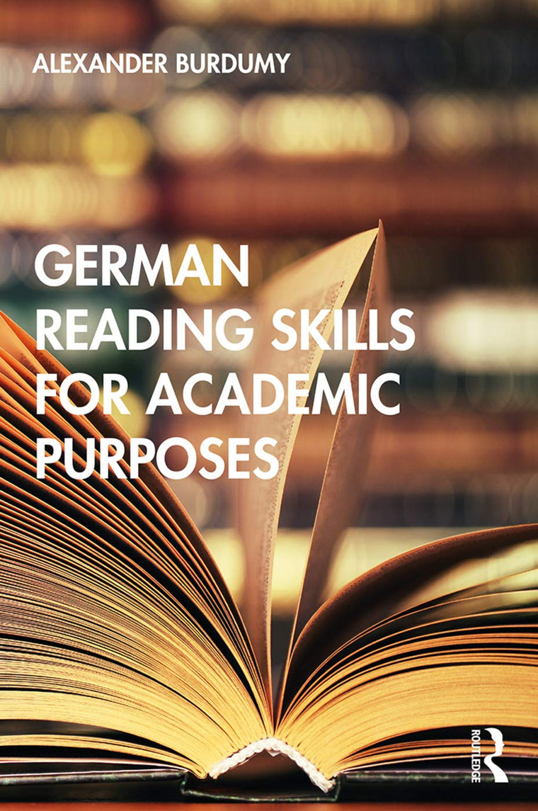German Reading Skills for Academic Purposes (Routledge Practical Academic Reading Skills)