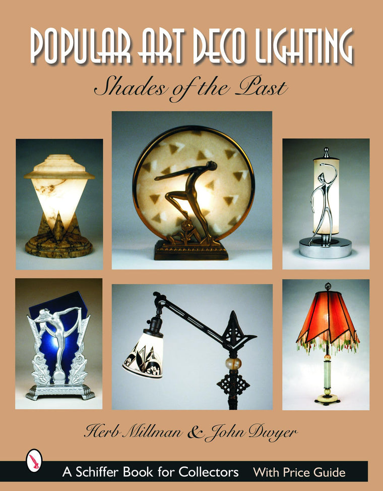 Popular Art Deco Lighting: Shades of the Past (Schiffer Book for Collectors)