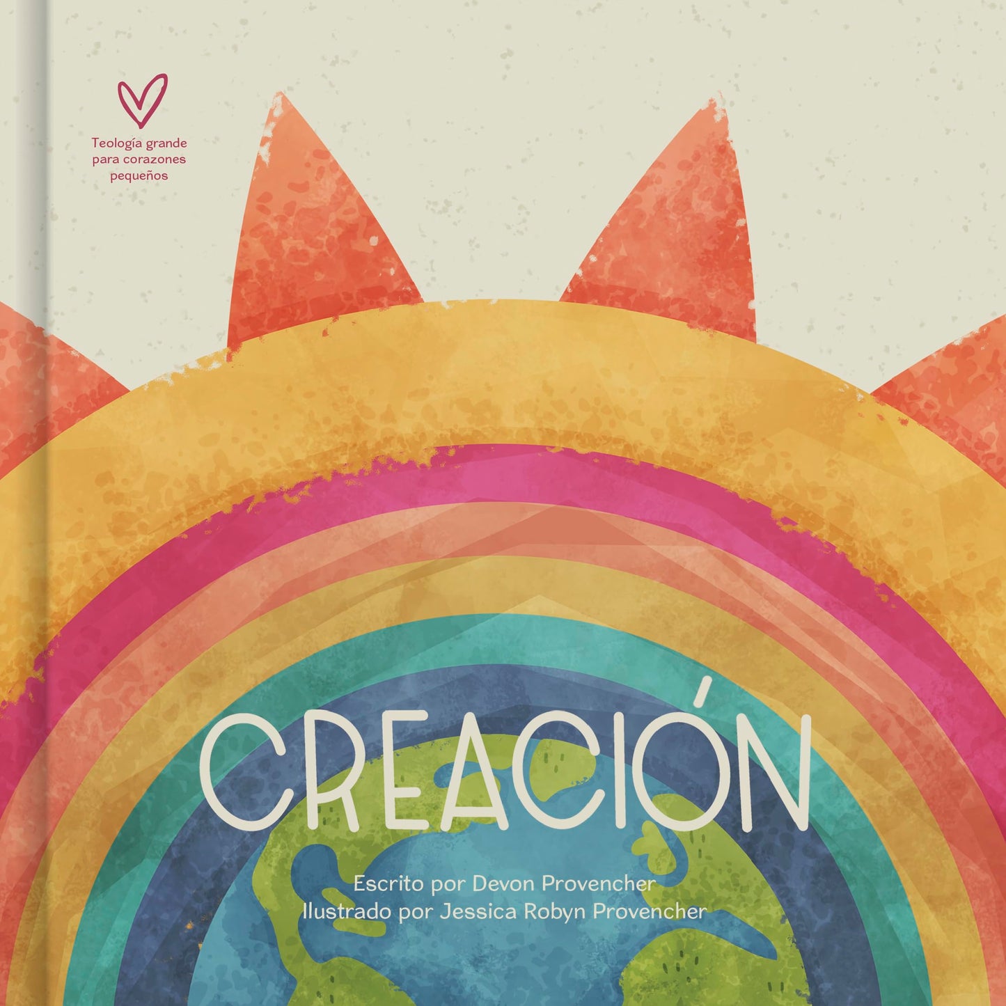 Creacin  Creation (Teologa grande para corazones pequeos) (Spanish Edition)
