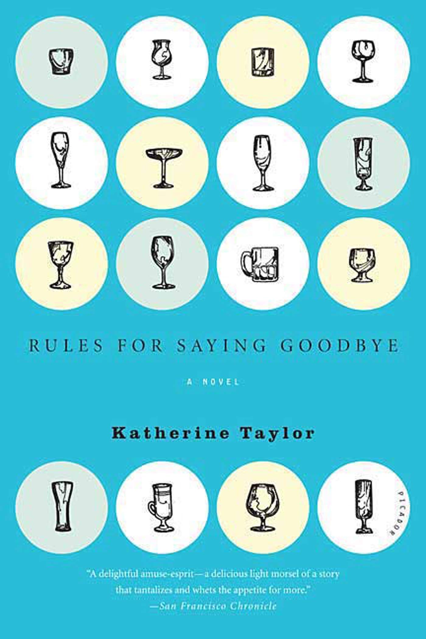 Rules for Saying Goodbye: A Novel
