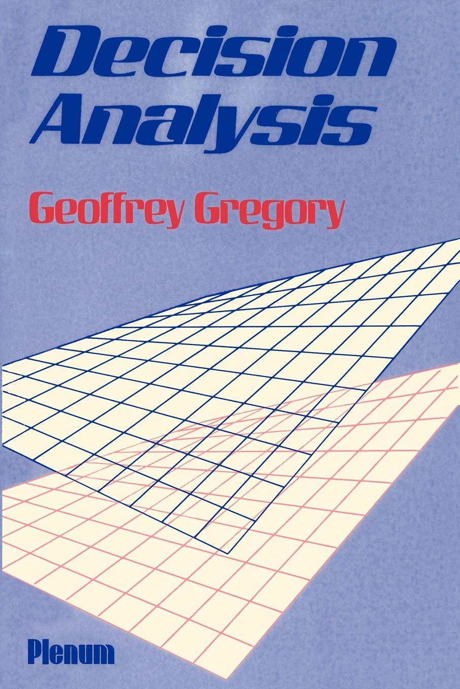 Decision Analysis (Applications of Modern Technology in Business)