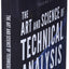 The Art and Science of Technical Analysis: Market Structure, Price Action, and Trading Strategies