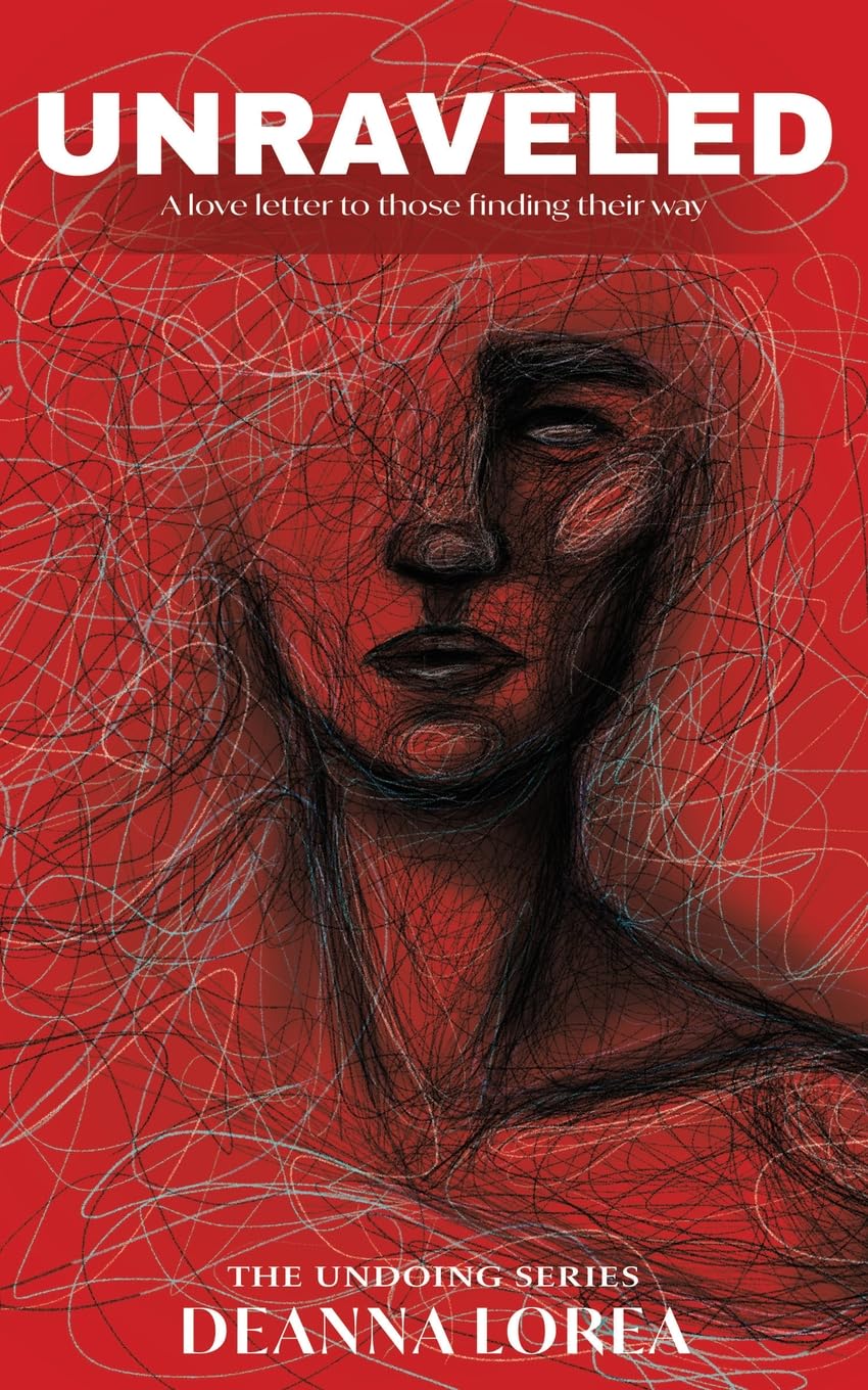 Unraveled: A love letter to those finding their way (The Undoing)