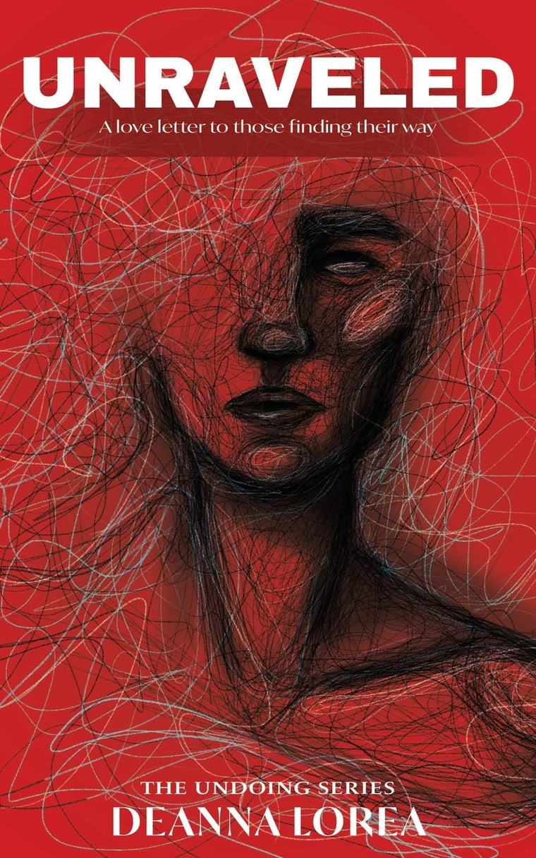Unraveled: A love letter to those finding their way (The Undoing)