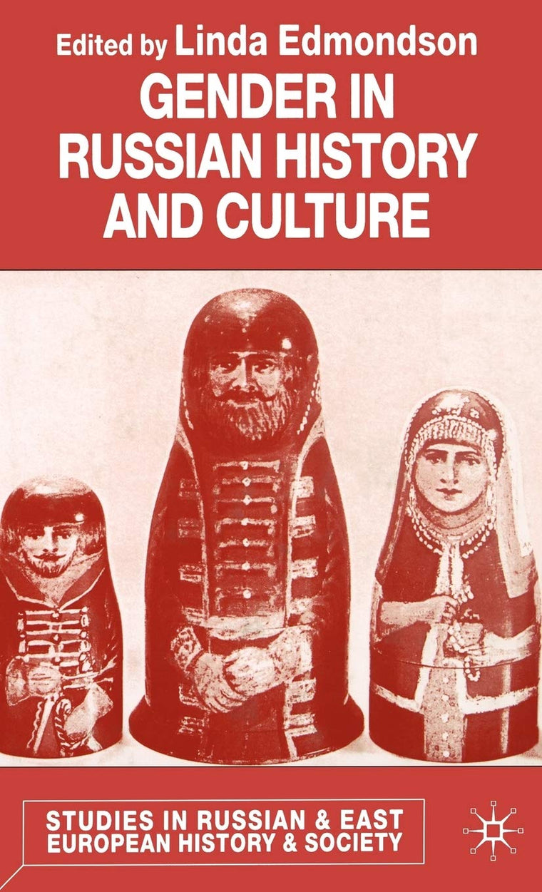 Gender in Russian History and Culture (Studies in Russian and East European History and Society)