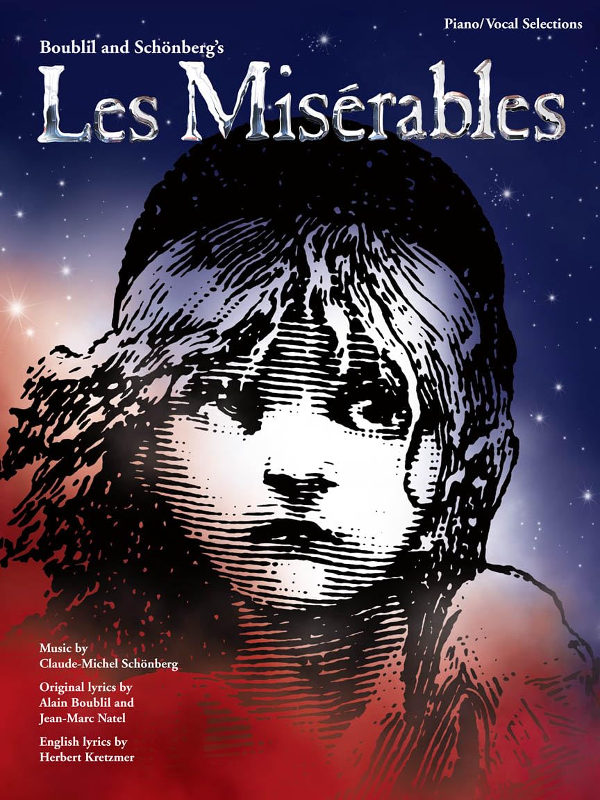 Les Misrables Vocal/Piano Selections  Broadway Musical Sheet Music Book for Singers and Pianists  Authentic Piano Vocal Arrangements  Great for Practice, Auditions, and Performances