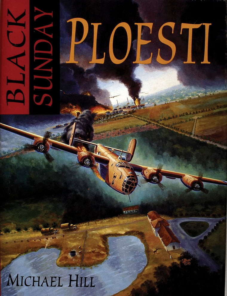 Black Sunday: Ploesti!