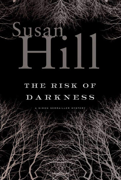 The Risk of Darkness: A Simon Serailler Mystery